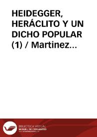 HEIDEGGER, HERÁCLITO Y UN DICHO POPULAR (1) / Martinez Angel, Lorenzo | Biblioteca Virtual Miguel de Cervantes