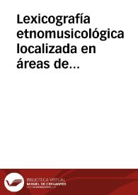 Lexicografía etnomusicológica localizada en áreas de influencia ligüística del Dialecto Leonés y de sus Hablas en el noroeste ibérico (1ª parte) / Suarez Perez, Hector-Luis | Biblioteca Virtual Miguel de Cervantes