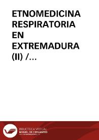 ETNOMEDICINA RESPIRATORIA EN EXTREMADURA (II) / Dominguez Moreno, José María | Biblioteca Virtual Miguel de Cervantes