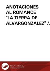 ANOTACIONES AL ROMANCE "LA TIERRA DE ALVARGONZALEZ" / Panizo Rodriguez, Juliana | Biblioteca Virtual Miguel de Cervantes