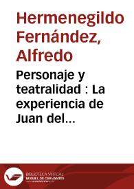 Personaje y teatralidad : La experiencia de Juan del Encina en la "Égloga de Cristino y Febea" / Alfredo Hermenegildo | Biblioteca Virtual Miguel de Cervantes