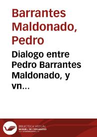 Dialogo entre Pedro Barrantes Maldonado, y vn cauallero estrangero en que cuenta el saco que los turcos hizieron en Gibraltar. Y el vencimiento y destruycion que la armada de España hizo en la de los turcos. Año. 1540 ... | Biblioteca Virtual Miguel de Cervantes