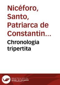 Chronologia tripertita | Biblioteca Virtual Miguel de Cervantes