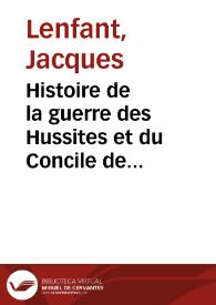 Histoire de la guerre des Hussites et du Concile de Basle | Biblioteca Virtual Miguel de Cervantes