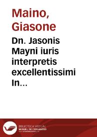 Dn. Jasonis Mayni iuris interpretis excellentissimi In titulum Institutionum iuris Iustiniani imperat. de actionibus commentaria seu praelectiones absolutissimae | Biblioteca Virtual Miguel de Cervantes