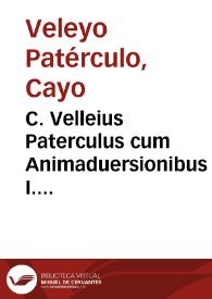 C. Velleius Paterculus cum Animaduersionibus I. Lipsi[i] | Biblioteca Virtual Miguel de Cervantes