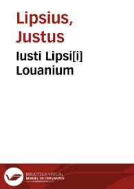 Iusti Lipsi[i] Louanium | Biblioteca Virtual Miguel de Cervantes