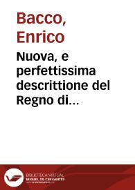 Nuova, e perfettissima descrittione del Regno di Napoli, diuiso in dodici provincie | Biblioteca Virtual Miguel de Cervantes