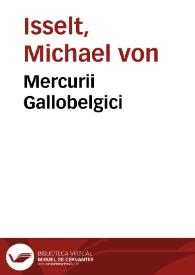 Mercurii Gallobelgici | Biblioteca Virtual Miguel de Cervantes