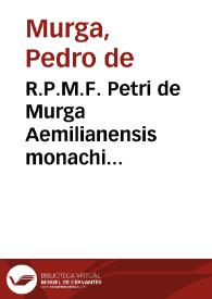 R.P.M.F. Petri de Murga Aemilianensis monachi Benedictini Hispani ... Tractatus de Beneficiis ecclesiasticis ... | Biblioteca Virtual Miguel de Cervantes