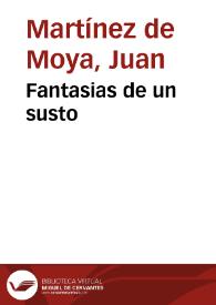 Fantasias de un susto | Biblioteca Virtual Miguel de Cervantes