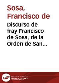 Discurso de fray Francisco de Sosa, de la Orden de San Francisco, contra dos tratados que sin nombre de autor se han estampado cerca de la censura que nuestro santissimo padre Paulo Papa V pronunciò contra la Señoria de Venecia | Biblioteca Virtual Miguel de Cervantes