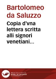 Copia d'vna lettera scritta alli signori venetiani piena di affettuosissima carità | Biblioteca Virtual Miguel de Cervantes