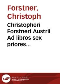 Christophori Forstneri Austrii Ad libros sex priores Annalium C. Cornelii Taciti Notae politicae | Biblioteca Virtual Miguel de Cervantes