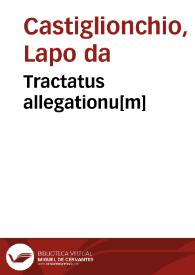 Tractatus allegationu[m] | Biblioteca Virtual Miguel de Cervantes