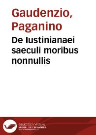 De Iustinianaei saeculi moribus nonnullis | Biblioteca Virtual Miguel de Cervantes