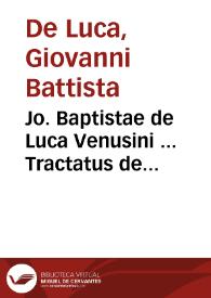 Jo. Baptistae de Luca Venusini ... Tractatus de officiis venalibus vacabilibus Romanae Curiae | Biblioteca Virtual Miguel de Cervantes