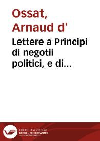 Lettere a Principi di negotii politici, e di complimento | Biblioteca Virtual Miguel de Cervantes