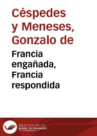 Francia engañada, Francia respondida | Biblioteca Virtual Miguel de Cervantes