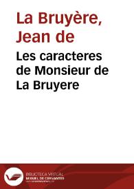 Les caracteres de Monsieur de La Bruyere | Biblioteca Virtual Miguel de Cervantes