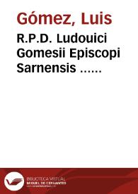 R.P.D. Ludouici Gomesii Episcopi Sarnensis ... Commentaria in nonnullos libri Sexti Decretalium titulos | Biblioteca Virtual Miguel de Cervantes