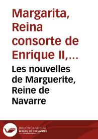 Les nouvelles de Marguerite, Reine de Navarre | Biblioteca Virtual Miguel de Cervantes