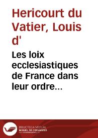 Les loix ecclesiastiques de France dans leur ordre naturel | Biblioteca Virtual Miguel de Cervantes