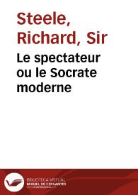 Le spectateur ou le Socrate moderne | Biblioteca Virtual Miguel de Cervantes