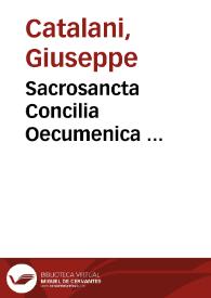 Sacrosancta Concilia Oecumenica ... | Biblioteca Virtual Miguel de Cervantes