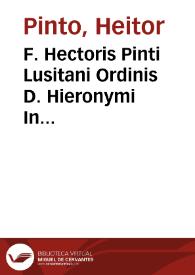 F. Hectoris Pinti Lusitani Ordinis D. Hieronymi In Esaiam prophetam commentaria | Biblioteca Virtual Miguel de Cervantes