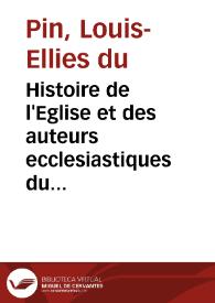 Histoire de l'Eglise et des auteurs ecclesiastiques du seizième siecle | Biblioteca Virtual Miguel de Cervantes