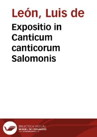 Expositio in Canticum canticorum Salomonis | Biblioteca Virtual Miguel de Cervantes