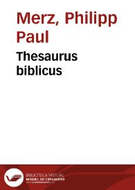 Thesaurus biblicus | Biblioteca Virtual Miguel de Cervantes