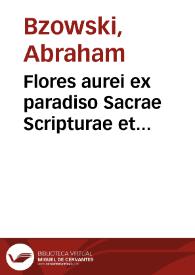 Flores aurei ex paradiso Sacrae Scripturae et Sanctorum Patrum, super totius anni Dominicarum Euangelia collecti | Biblioteca Virtual Miguel de Cervantes