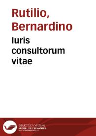 Iuris consultorum vitae | Biblioteca Virtual Miguel de Cervantes