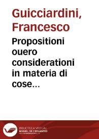 Propositioni ouero considerationi in materia di cose di stato, sotto titolo di auuertimenti, auuedimenti ciuili et concetti politici | Biblioteca Virtual Miguel de Cervantes