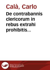 De contrabannis clericorum in rebus extrahi prohibitis à Regno Neapolitano | Biblioteca Virtual Miguel de Cervantes