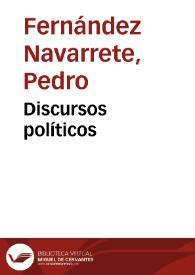 Discursos políticos | Biblioteca Virtual Miguel de Cervantes