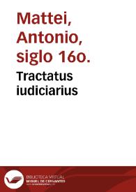 Tractatus iudiciarius | Biblioteca Virtual Miguel de Cervantes