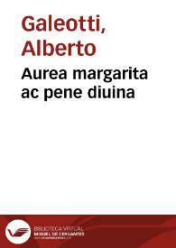 Aurea margarita ac pene diuina | Biblioteca Virtual Miguel de Cervantes