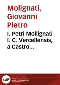 I. Petri Mollignati I. C. Vercellensis, a Castro Candeli, De venatione ferarum tractatus pars prima[-secunda] | Biblioteca Virtual Miguel de Cervantes