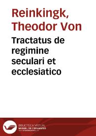 Tractatus de regimine seculari et ecclesiatico | Biblioteca Virtual Miguel de Cervantes