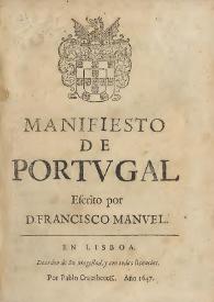 Manifiesto de Portugal / escrito por D. Francisco Manuel | Biblioteca Virtual Miguel de Cervantes