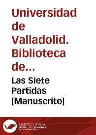 Las Siete Partidas [Manuscrito] | Biblioteca Virtual Miguel de Cervantes