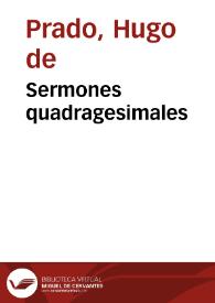 Sermones quadragesimales | Biblioteca Virtual Miguel de Cervantes