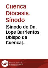 [Sínodo de Dn. Lope Barrientos, Obispo de Cuenca] [Manuscrito] | Biblioteca Virtual Miguel de Cervantes