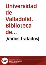 [Varios tratados] | Biblioteca Virtual Miguel de Cervantes