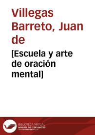 [Escuela y arte de oración mental] | Biblioteca Virtual Miguel de Cervantes