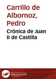 Crónica de Juan II de Castilla | Biblioteca Virtual Miguel de Cervantes