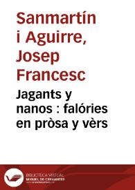 Jagants y nanos : falóries en pròsa y vèrs | Biblioteca Virtual Miguel de Cervantes